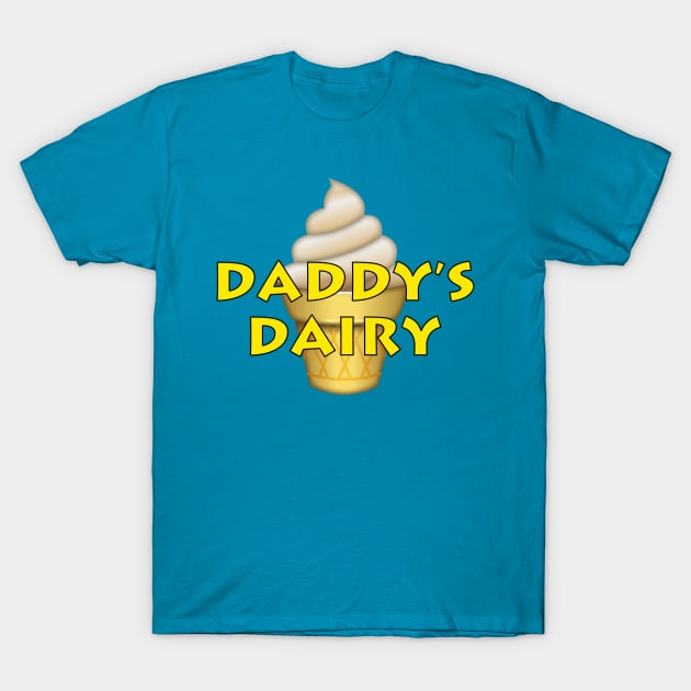 Daddy's Dairy T-Shirt by tsterling